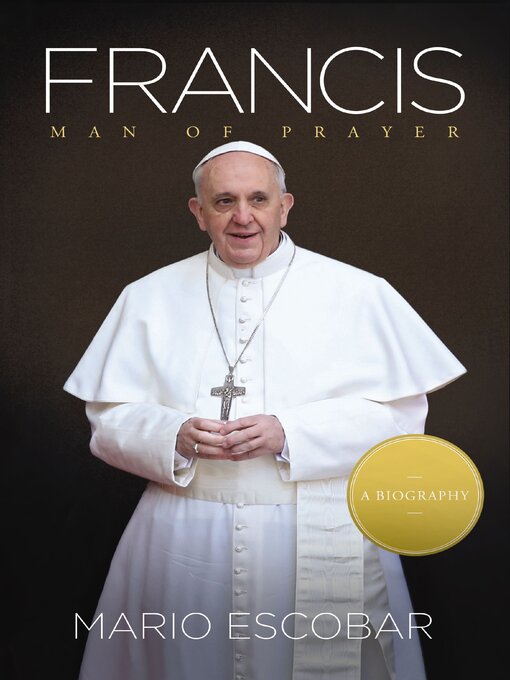 Title details for Francis by Mario Escobar - Available